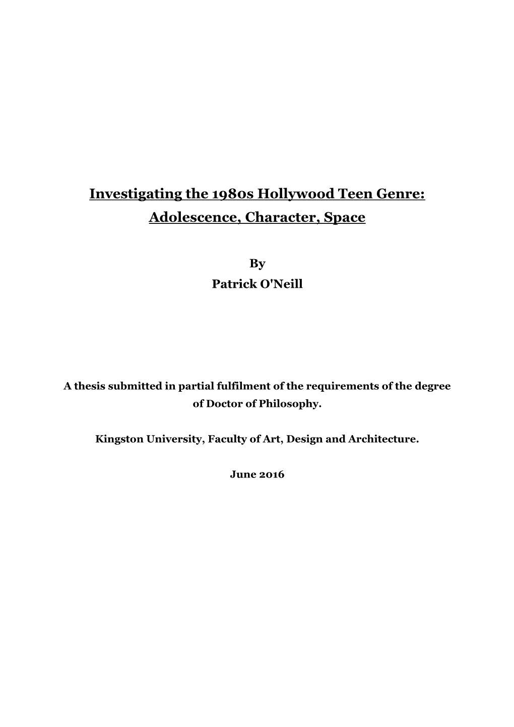 Investigating the 1980S Hollywood Teen Genre: Adolescence, Character, Space