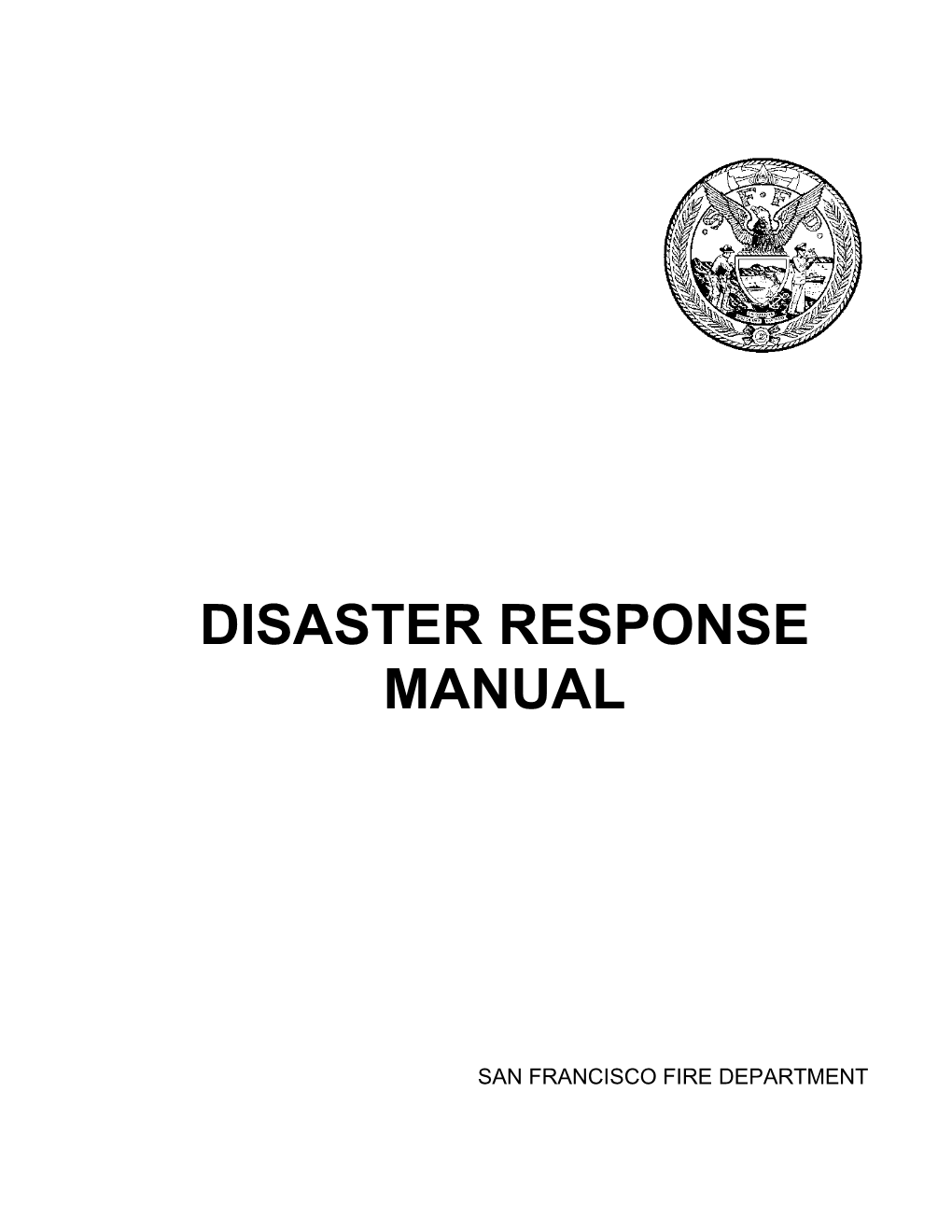 Disaster Operations Manual Assistant Deputy Chief Kyle Merkins