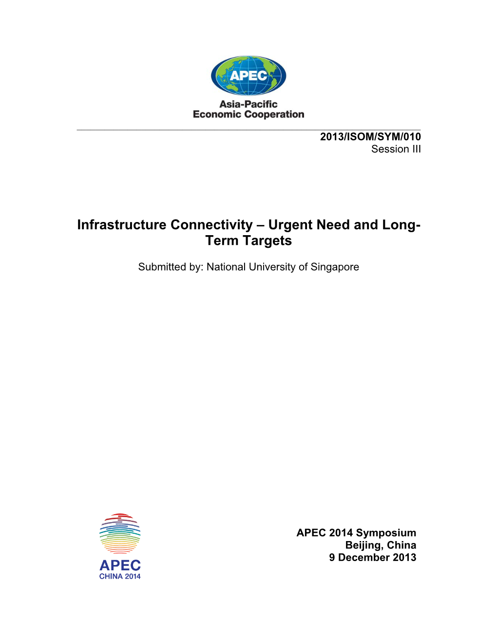 Infrastructure Connectivity – Urgent Need and Long- Term Targets