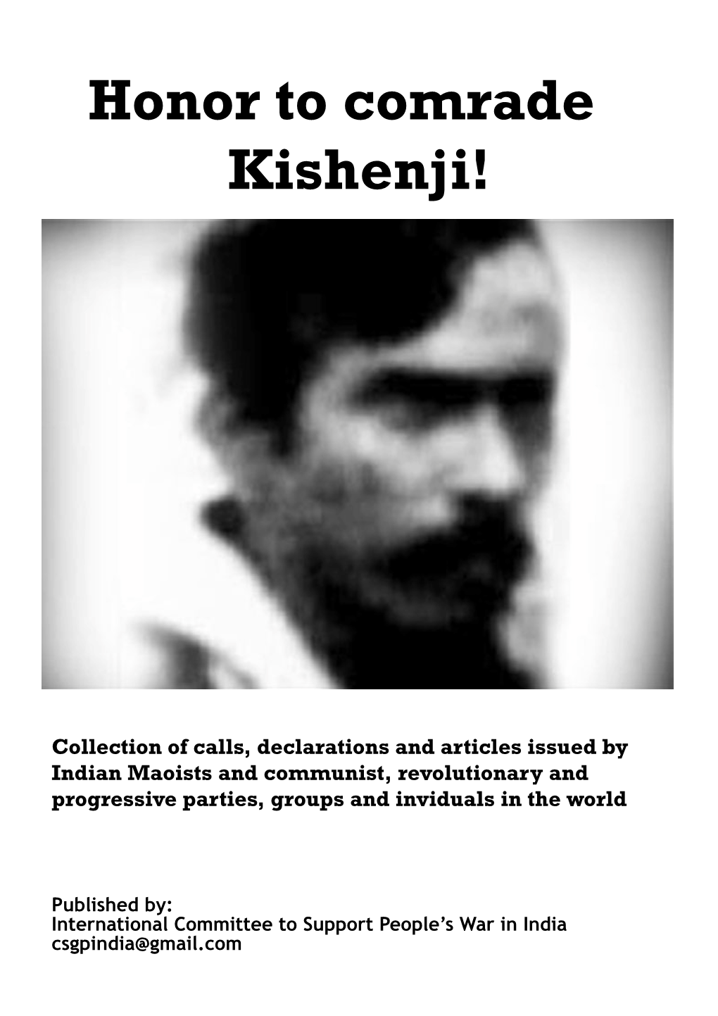 Honor to Comrade Kishenji!