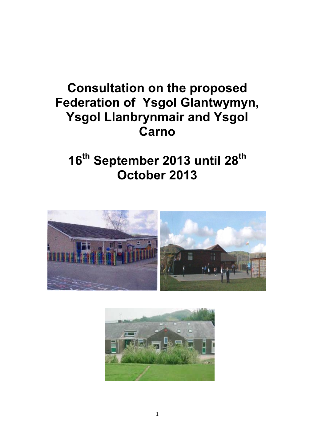 Consultation on the Proposed Federation of Ysgol Glantwymyn, Ysgol Llanbrynmair and Ysgol Carno