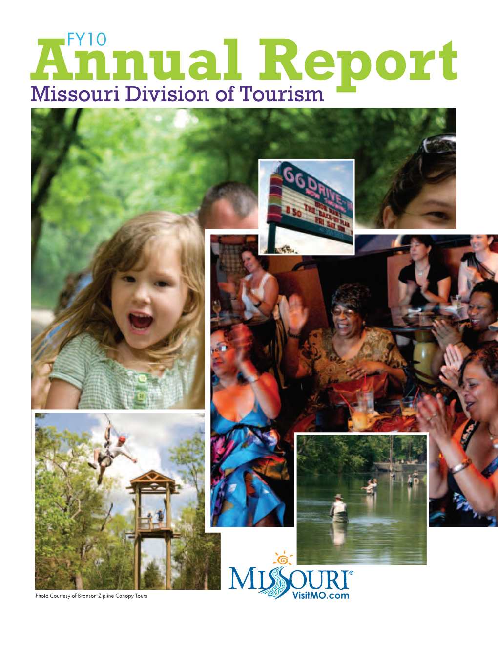 Missouri Division of Tourism Proudly Submits Creation, Which Translates Into More the 2010 Annual Report