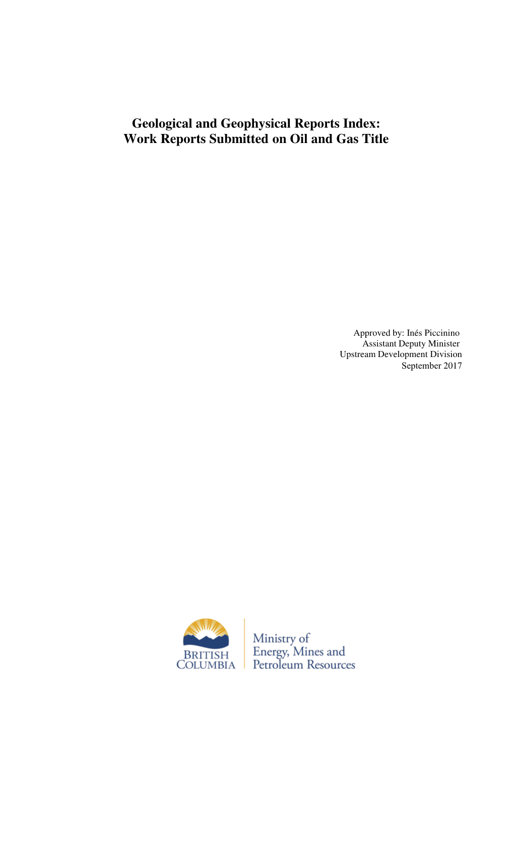 Geological and Geophysical Reports Index: Work Reports Submitted on Oil and Gas Title