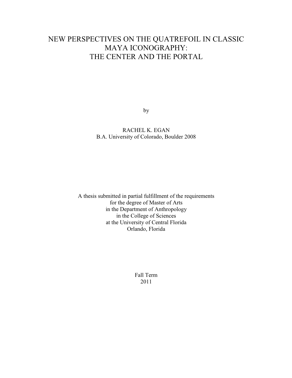 New Perspectives on the Quatrefoil in Classic Maya Iconography: the Center and the Portal