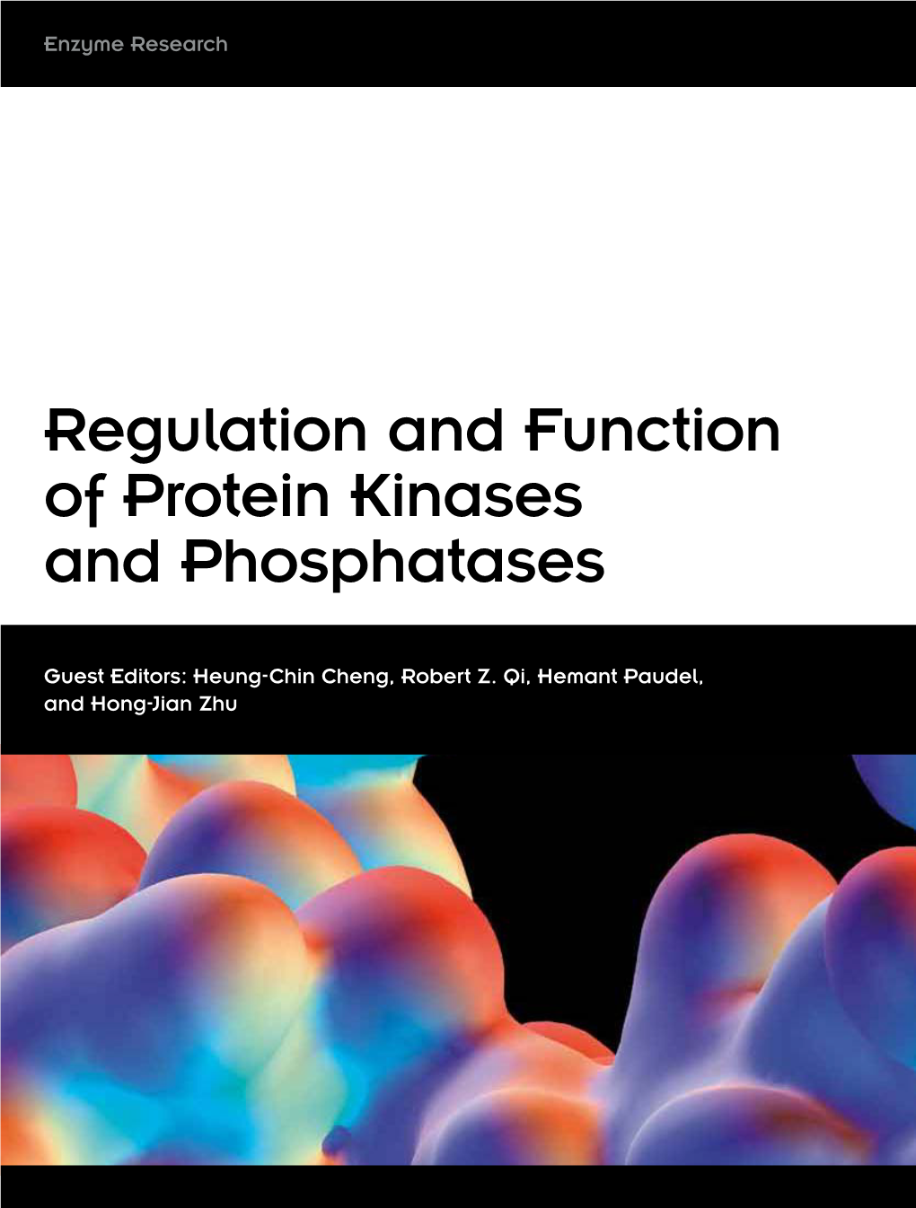 Regulation and Function of Protein Kinases and Phosphatases