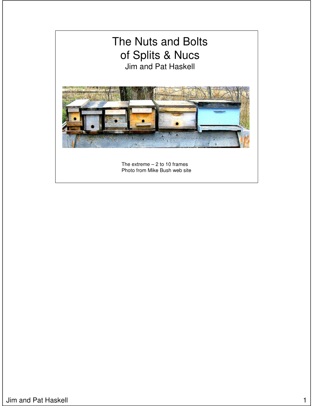 The Nuts and Bolts of Splits & Nucs