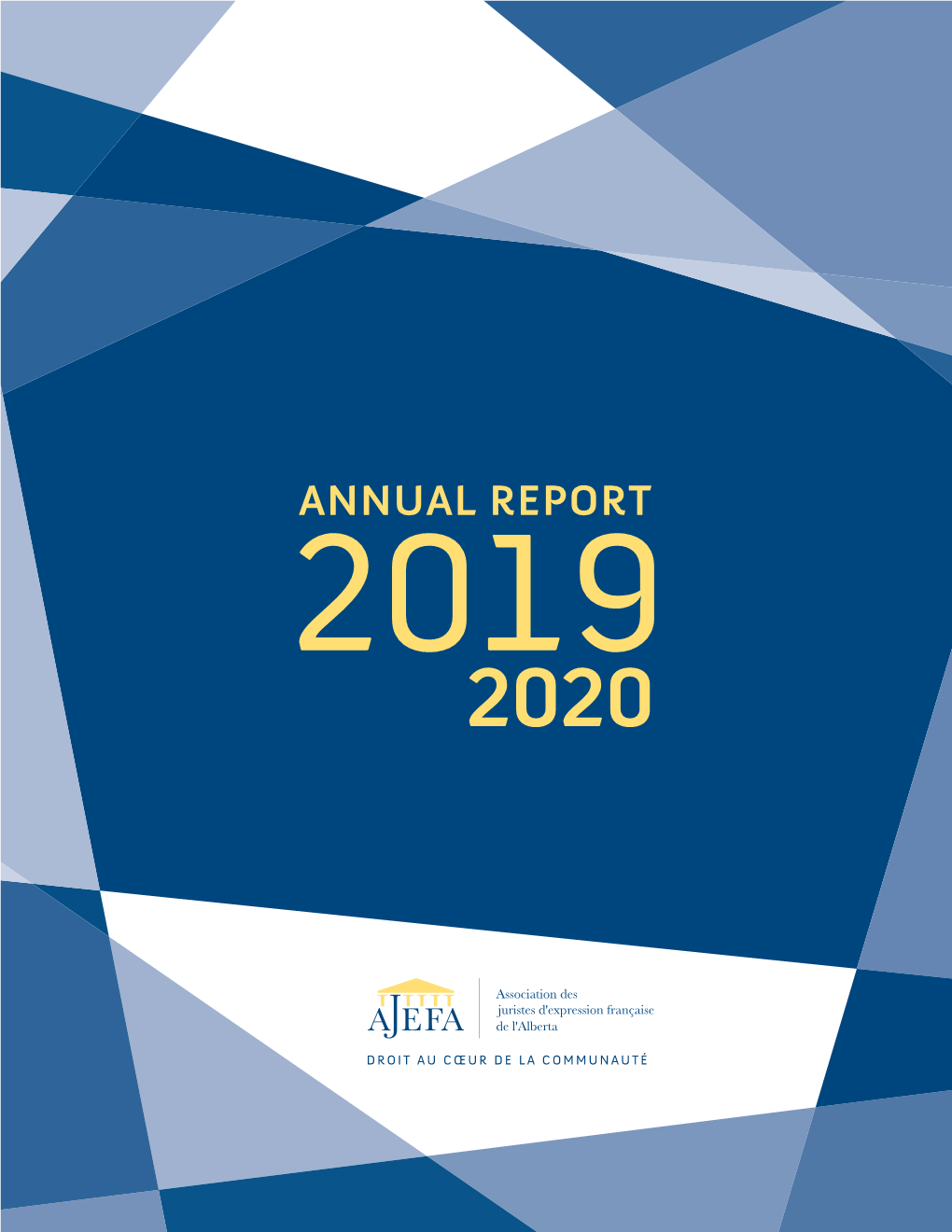 ANNUAL REPORT 2019 2020 JUSTIN KINGSTON SHANNON JAMES GABRIEL JOSHEE-ARNAL President Vice-President Secretary-Treasurer