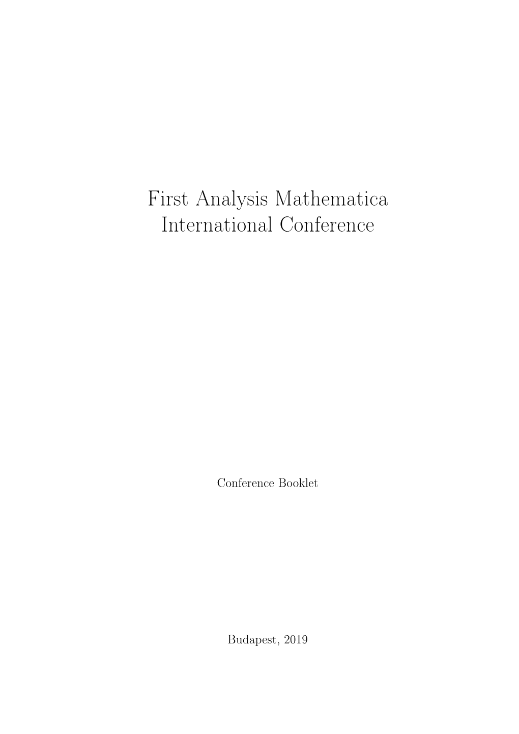First Analysis Mathematica International Conference