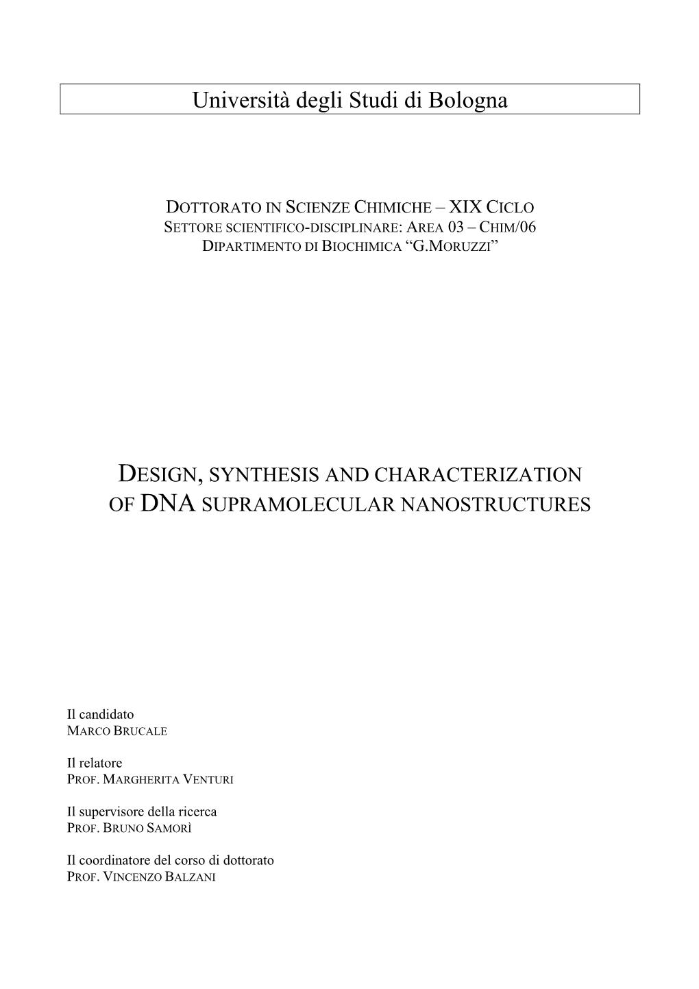 Design, Synthesis and Characterization of Dna Supramolecular Nanostructures