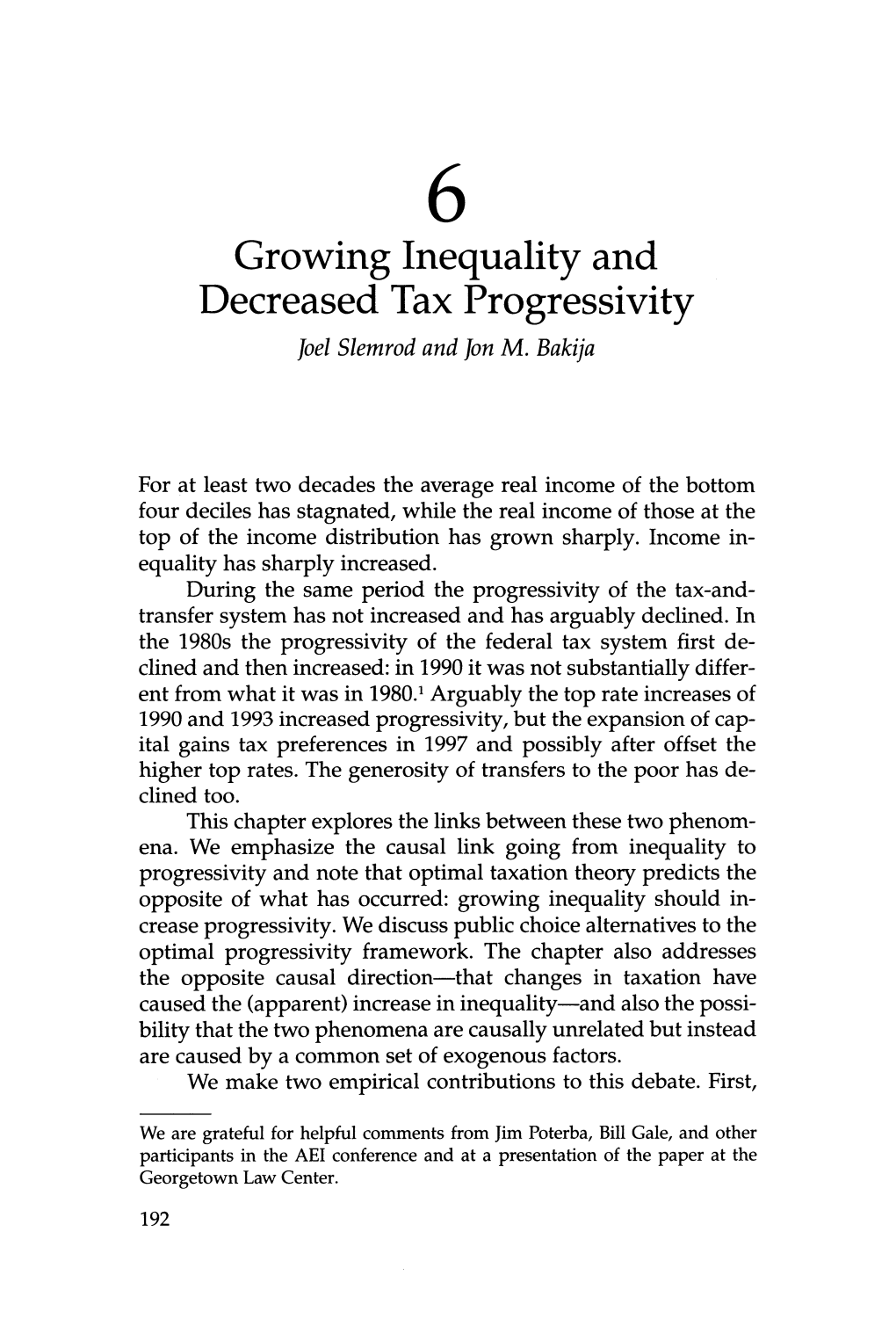 Growing Inequality and Decreased Tax Progressivity Joel Slemrod and Jon M