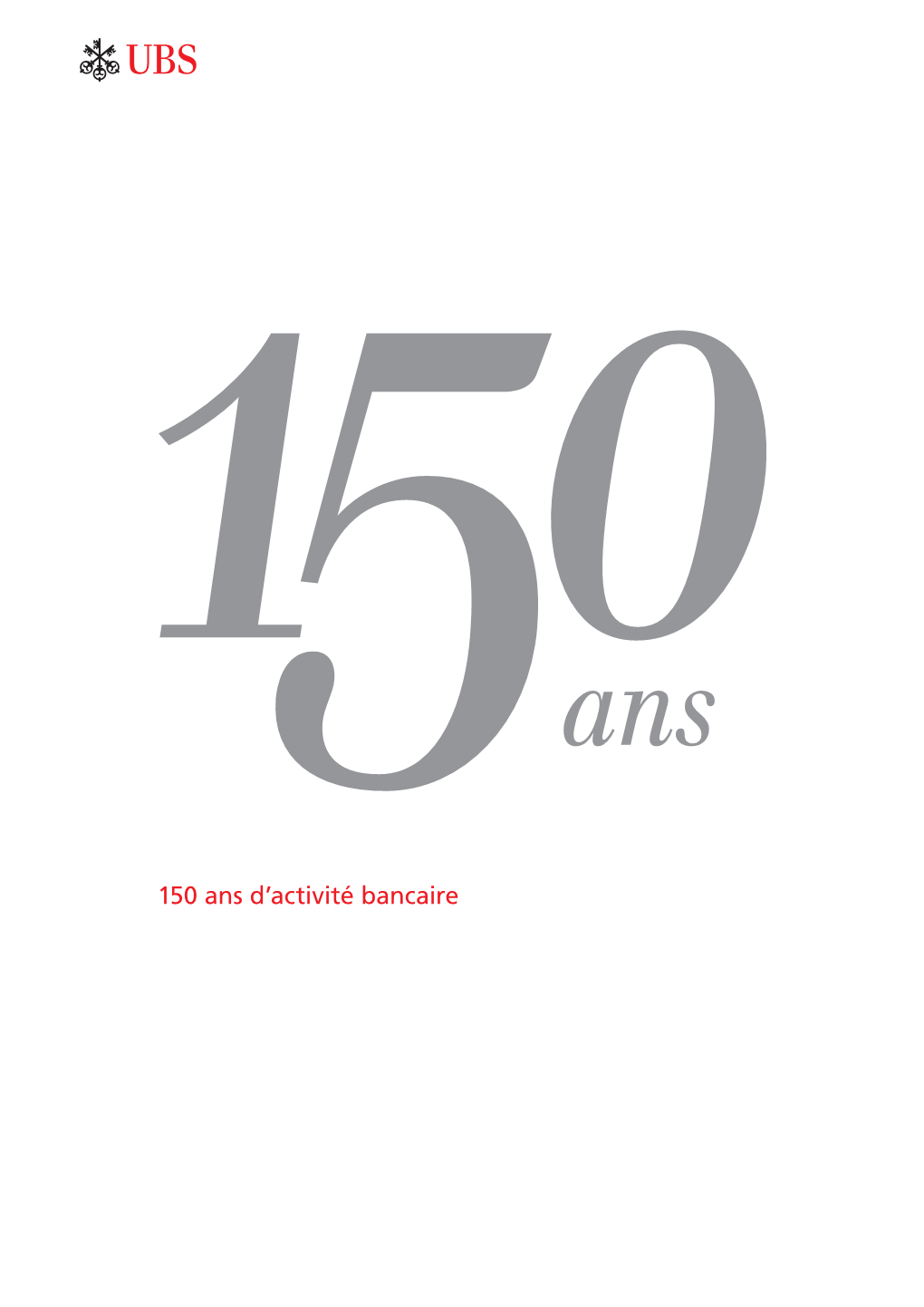 150 Ans D'activité Bancaire