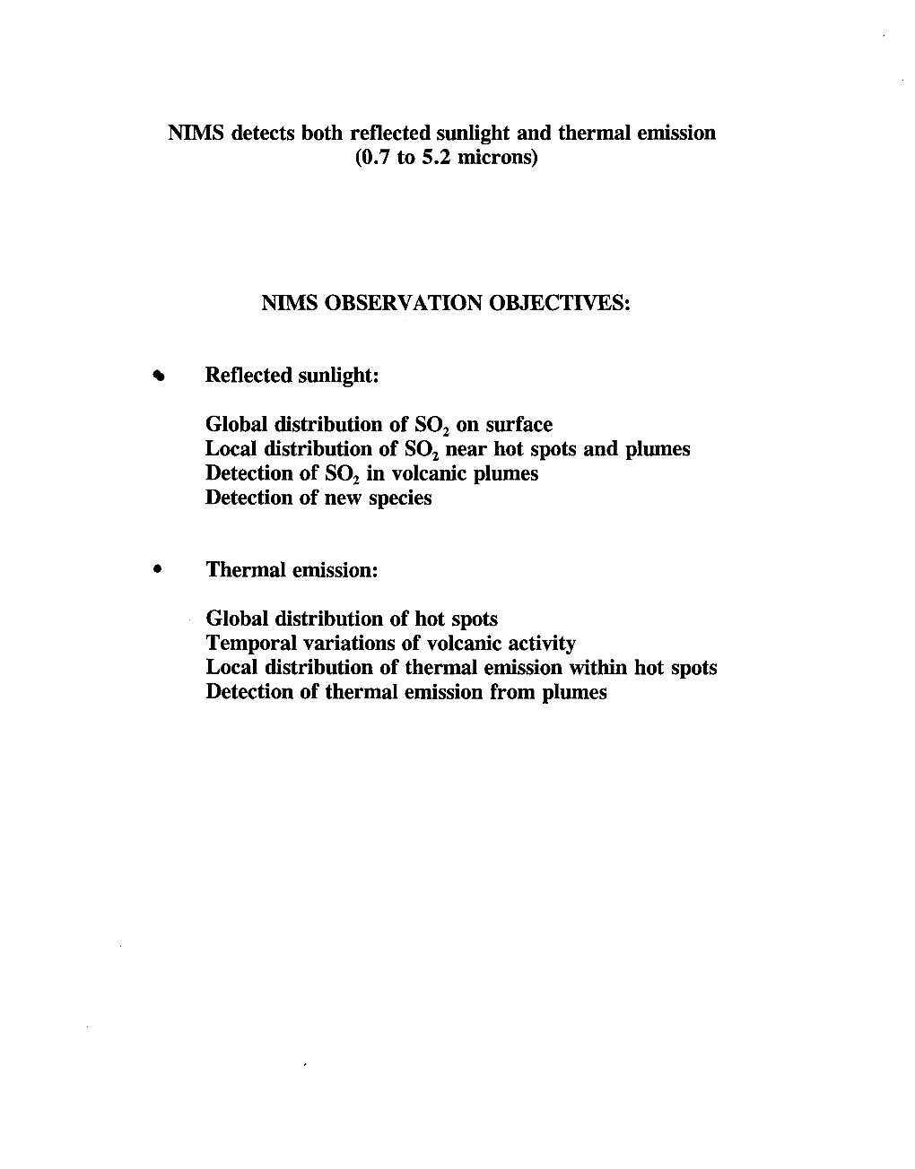 NIMS Detects Both Reflected Sunlight and Thermal Emission NIMS OBSERVATION OBJECTIVES