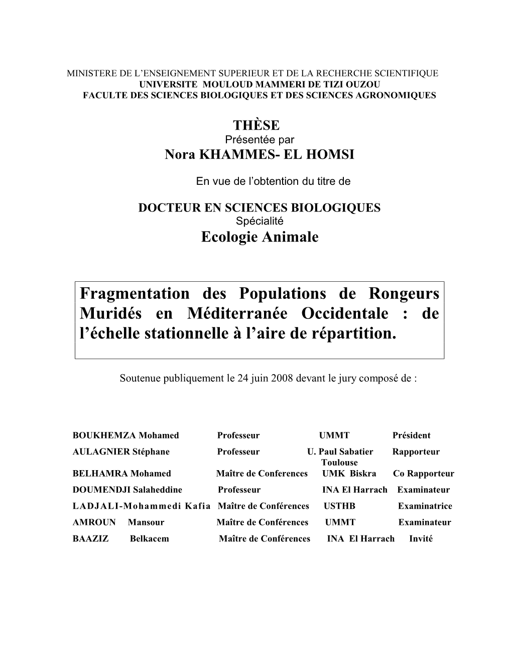 Fragmentation Des Populations De Rongeurs Muridés En Méditerranée Occidentale : De L'échelle Stationnelle À L'aire De R