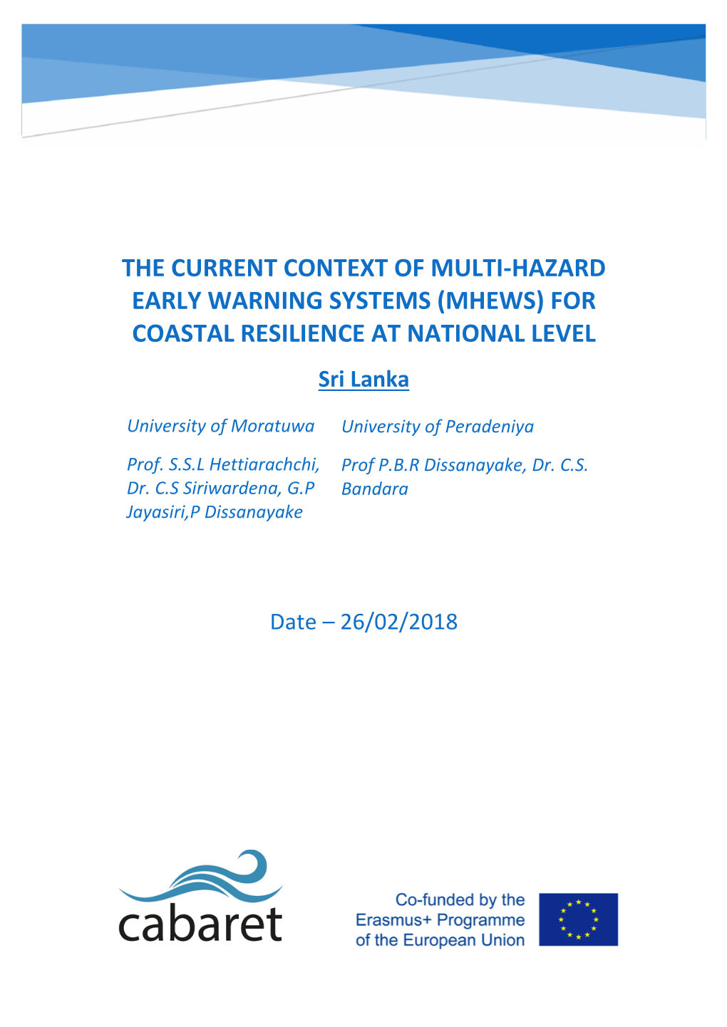 THE CURRENT CONTEXT of MULTI-HAZARD EARLY WARNING SYSTEMS (MHEWS) for COASTAL RESILIENCE at NATIONAL LEVEL Sri Lanka