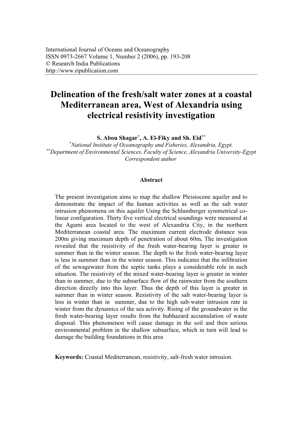 Delineation of the Fresh/Salt Water Zones in Agami Area-West Alexandria Using Elecrical Resistivity Investigation