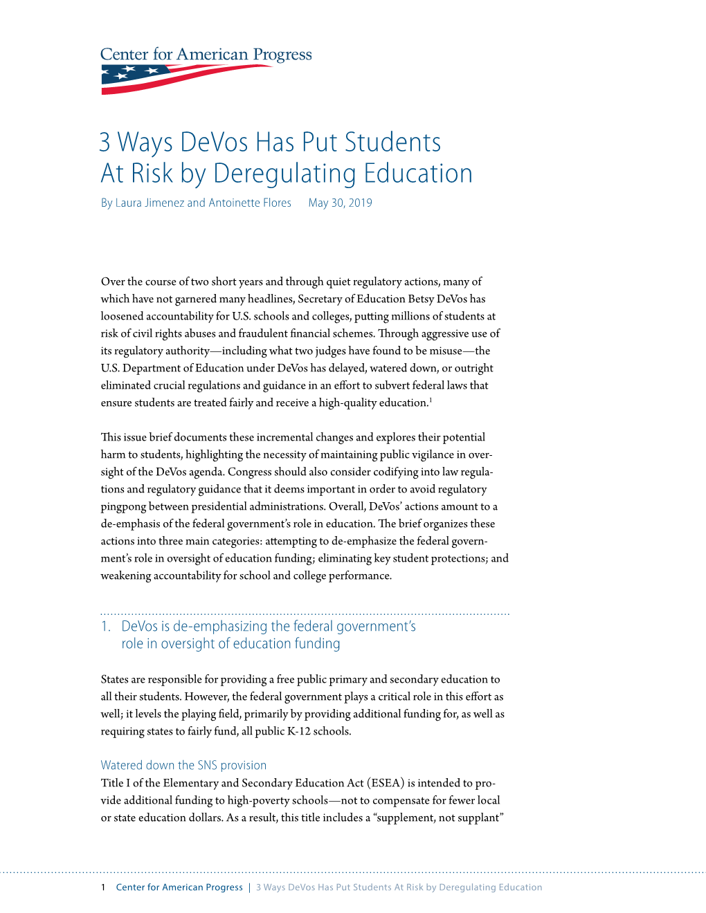 3 Ways Devos Has Put Students at Risk by Deregulating Education by Laura Jimenez and Antoinette Flores May 30, 2019