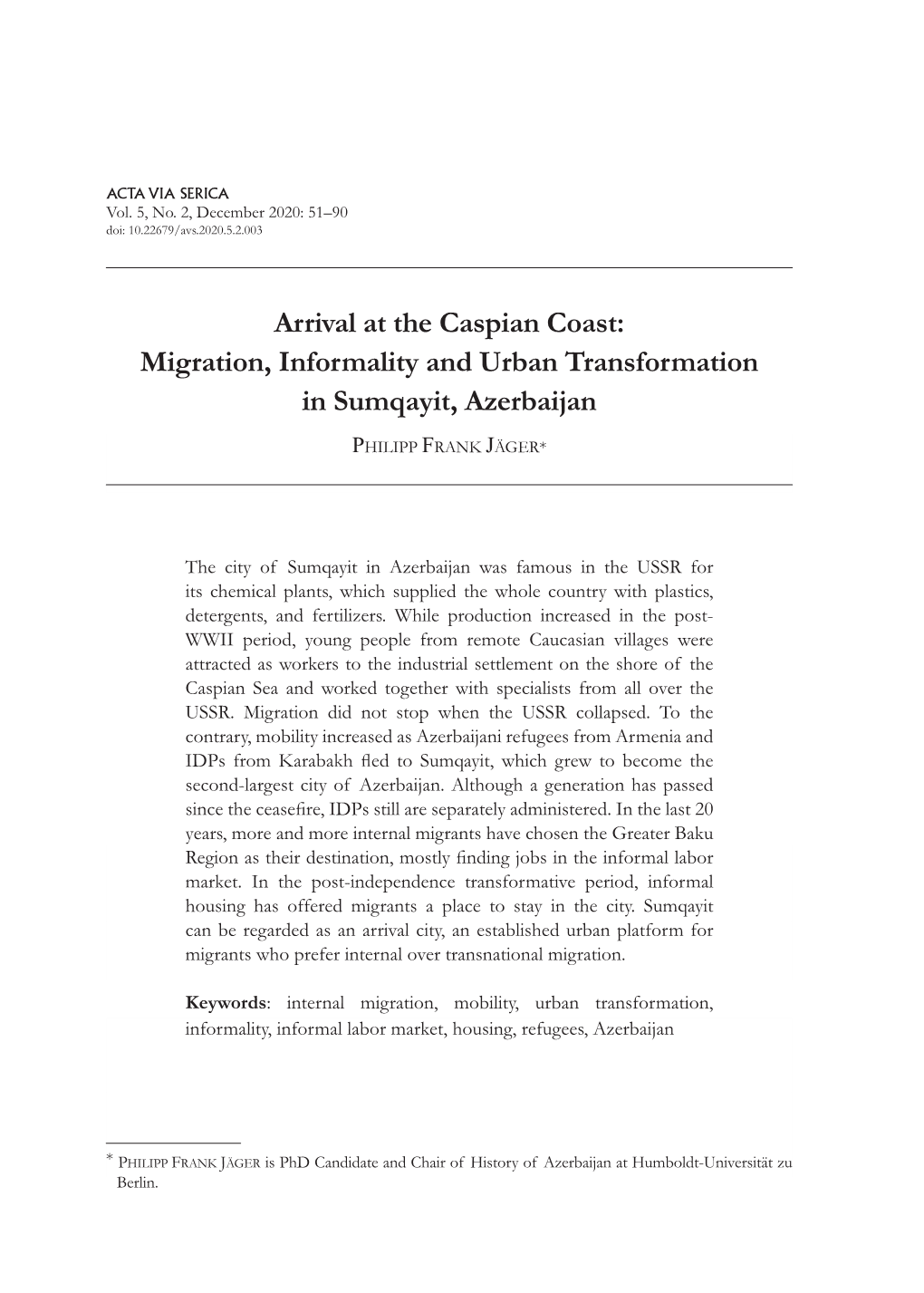 Arrival at the Caspian Coast: Migration, Informality and Urban Transformation in Sumqayit, Azerbaijan