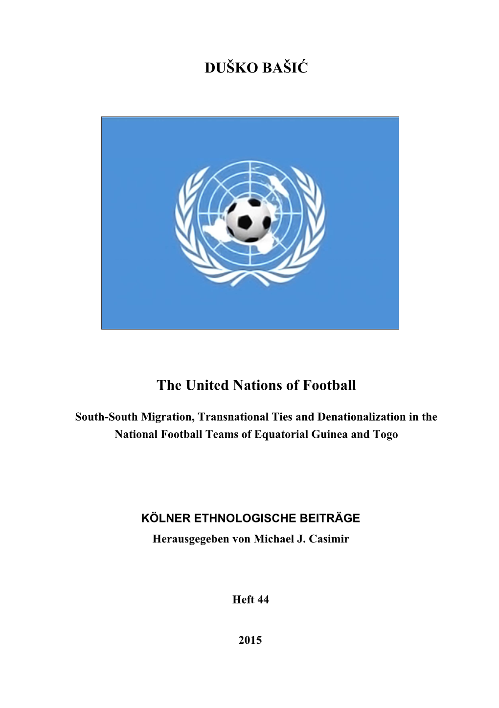 DUŠKO BAŠIĆ the United Nations of Football