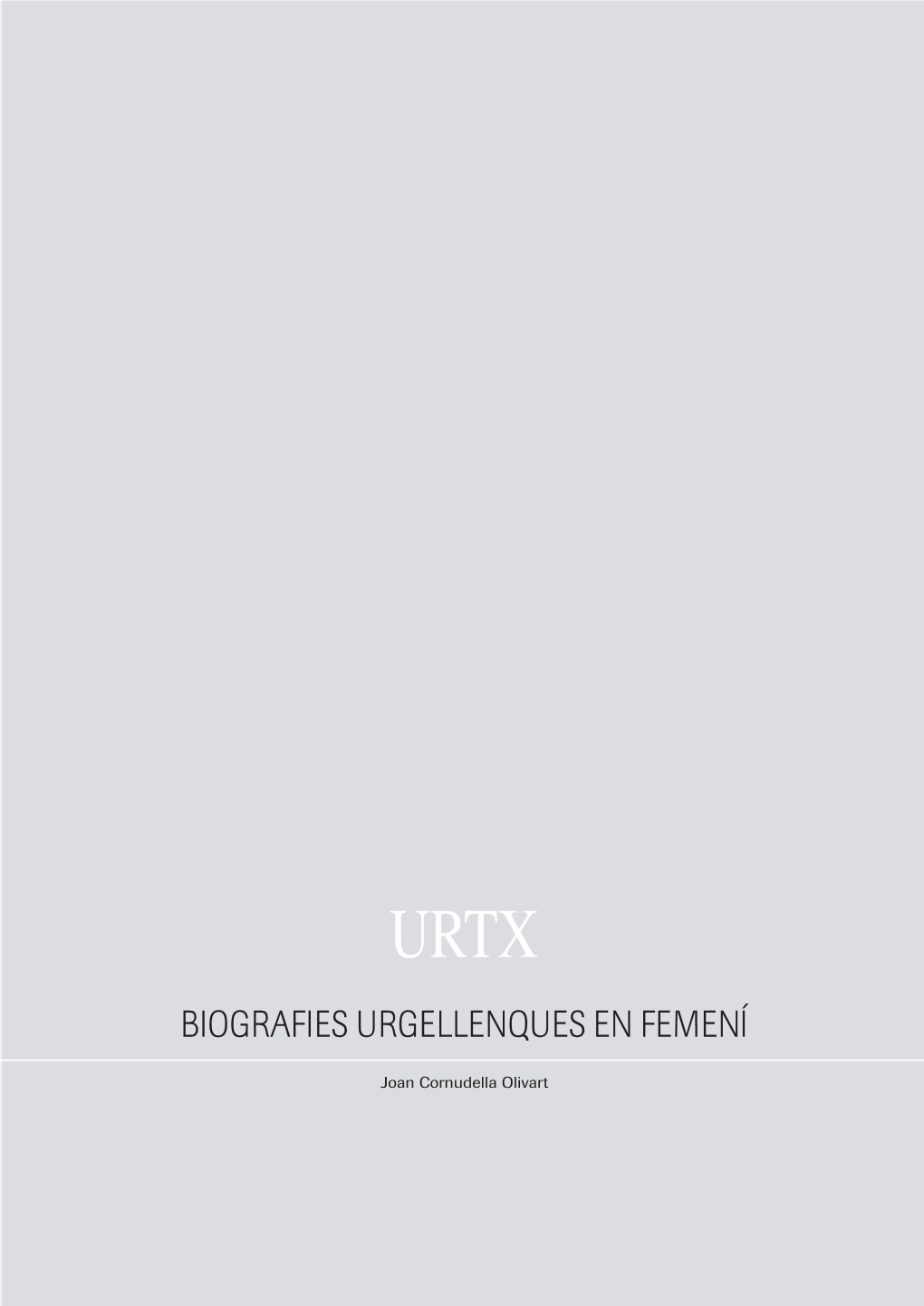 Urtx Biografies Urgellenques En Femení