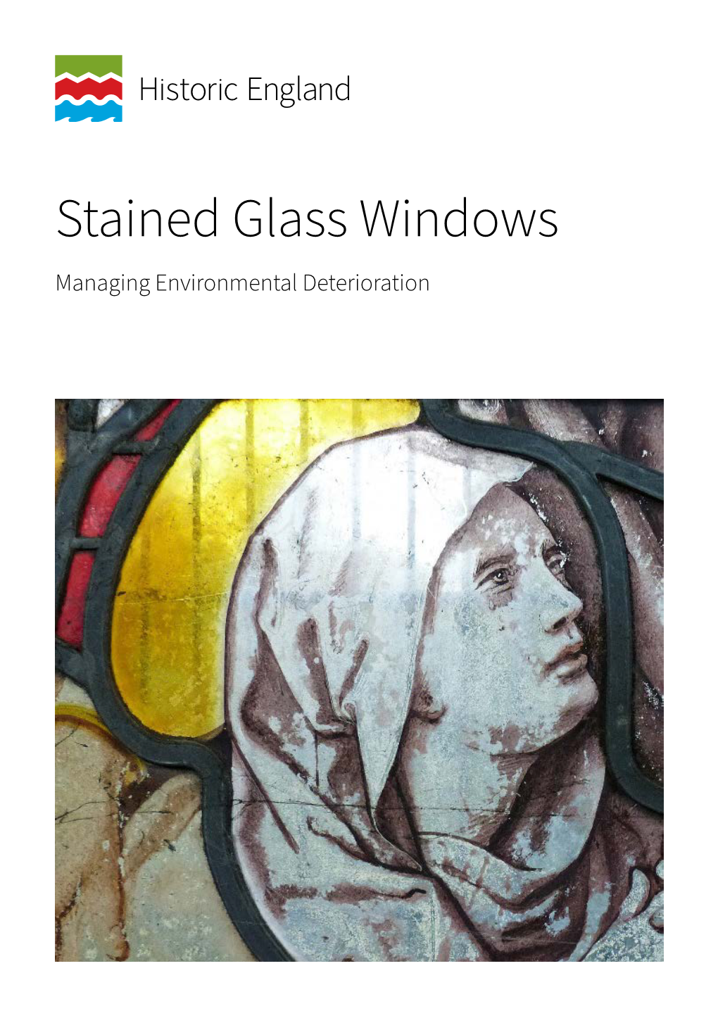 Stained Glass Windows Managing Environmental Deterioration Summary