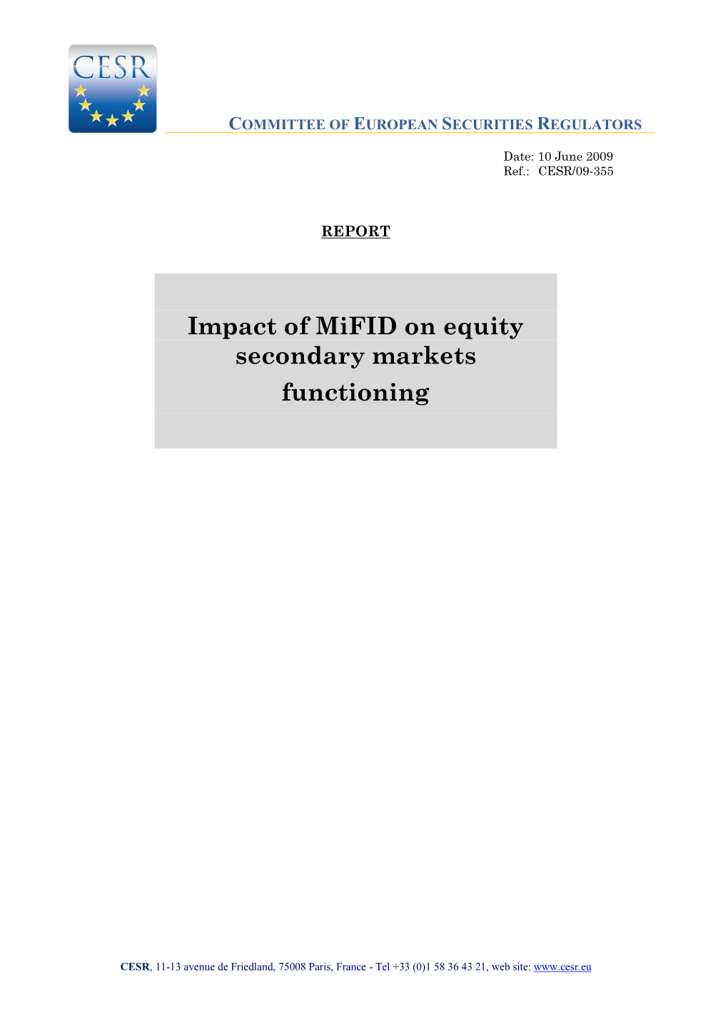 Impact of Mifid on Equity Secondary Markets Functioning