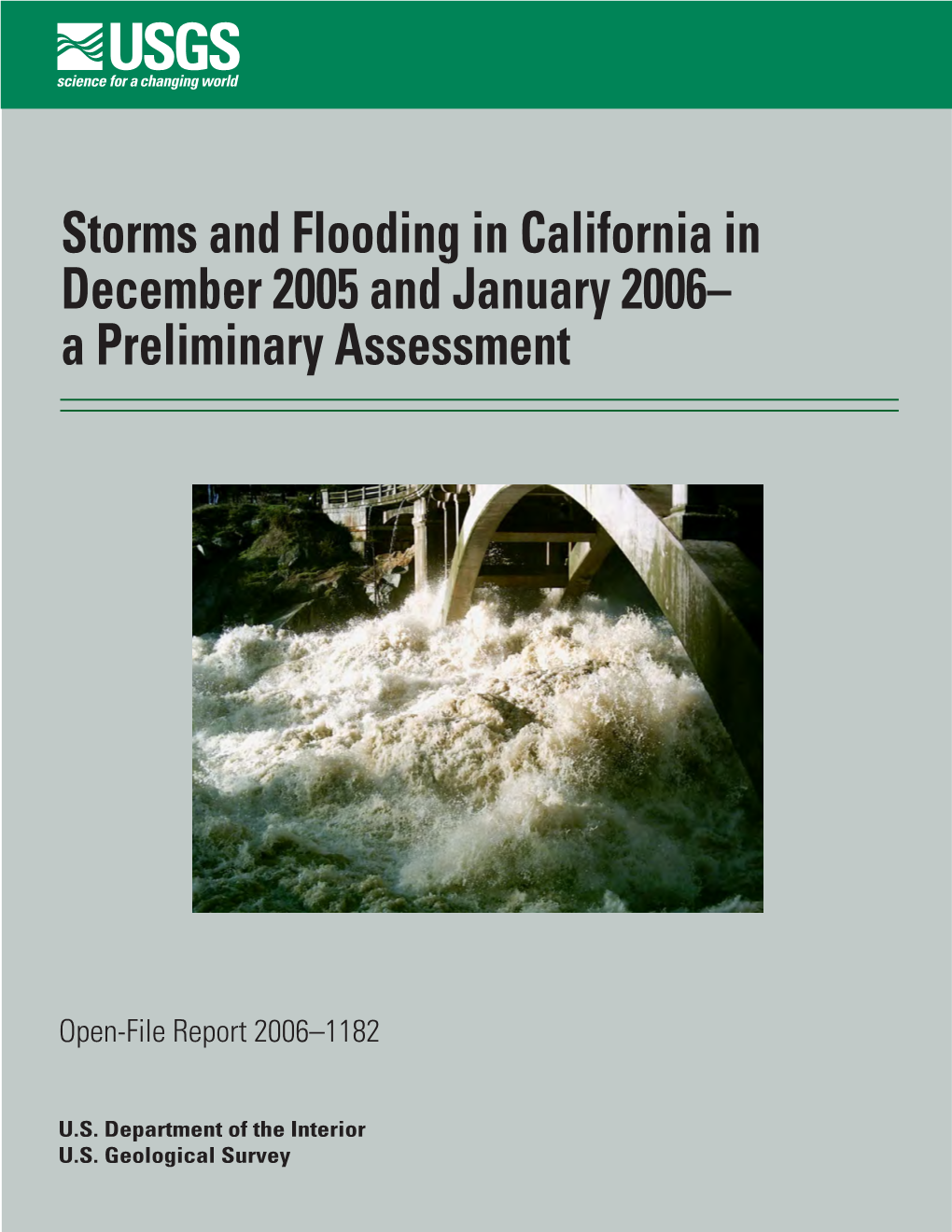 Storms and Flooding in California in December 2005 and January 2006– a Preliminary Assessment