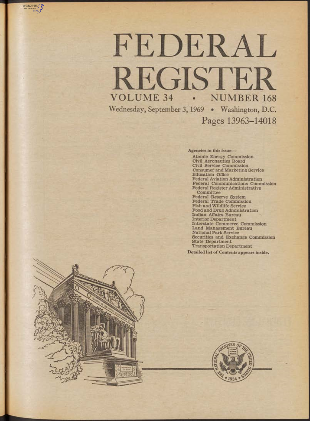FEDERAL REGISTER V O L U M E 34 • N U M B E R 168 Wednesday, September 3,1969 • Washington, D.C