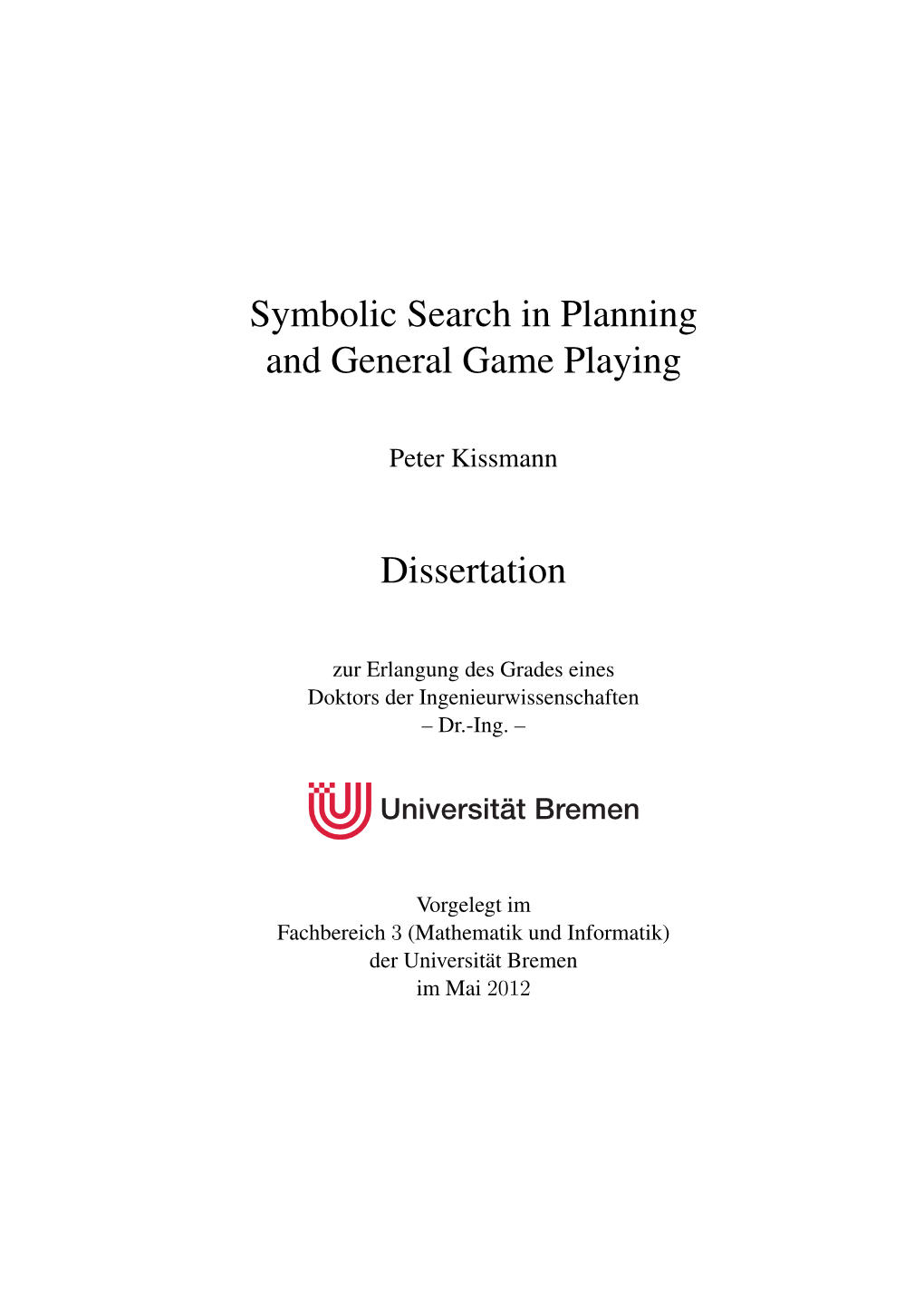 Symbolic Search in Planning and General Game Playing