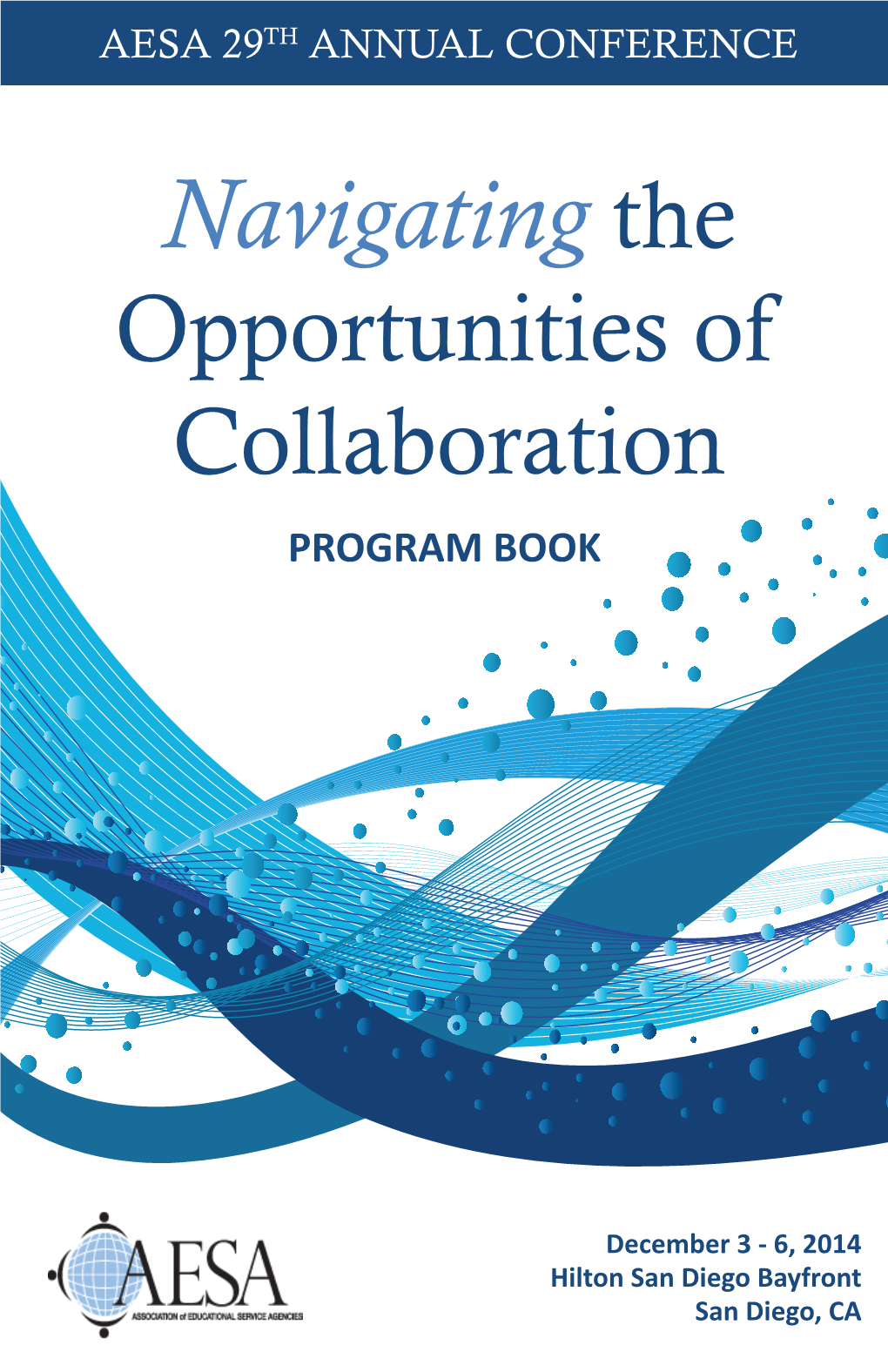 Navigating the Opportunities of Collaboration PROGRAM BOOK