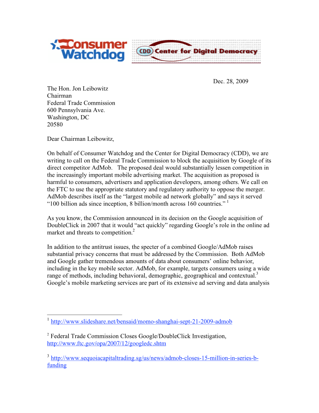 Dec. 28, 2009 the Hon. Jon Leibowitz Chairman Federal Trade Commission 600 Pennsylvania Ave