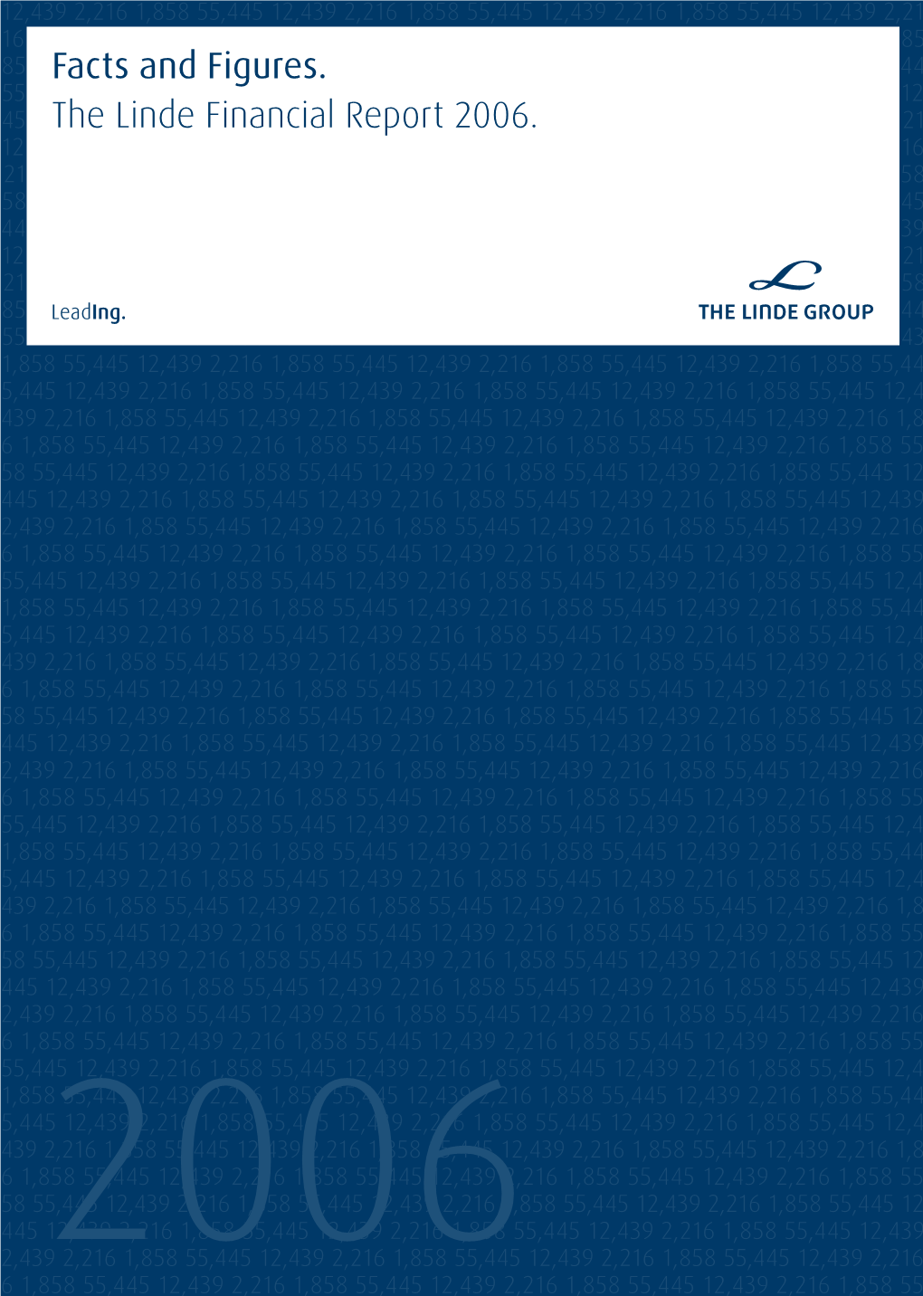 Facts and Figures. the Linde Financial Report 2006