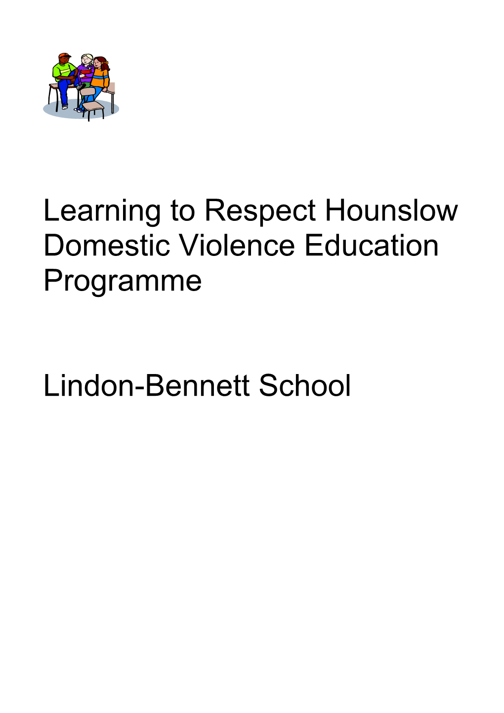 Learning to Respect Hounslow Domestic Violence Education Programme