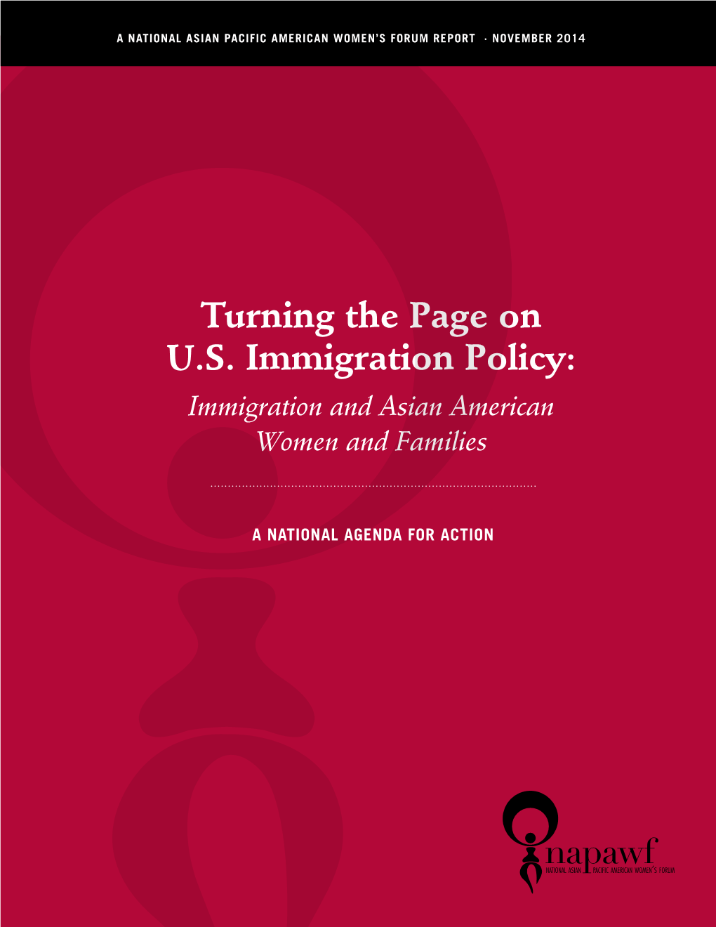 Turning the Page on U.S. Immigration Policy: Immigration and Asian American Women and Families