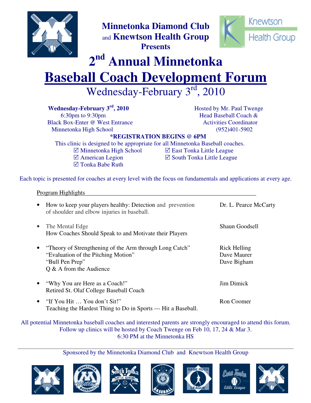 Baseball Coach Development Forum Wednesday-February 3 Rd , 2010