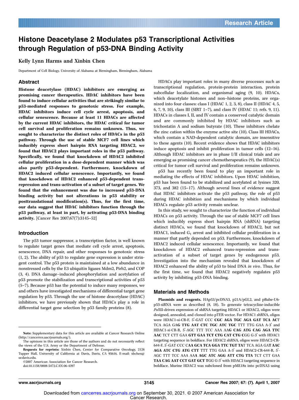 Histone Deacetylase 2 Modulates P53 Transcriptional Activities Through Regulation of P53-DNA Binding Activity Kelly Lynn Harms and Xinbin Chen