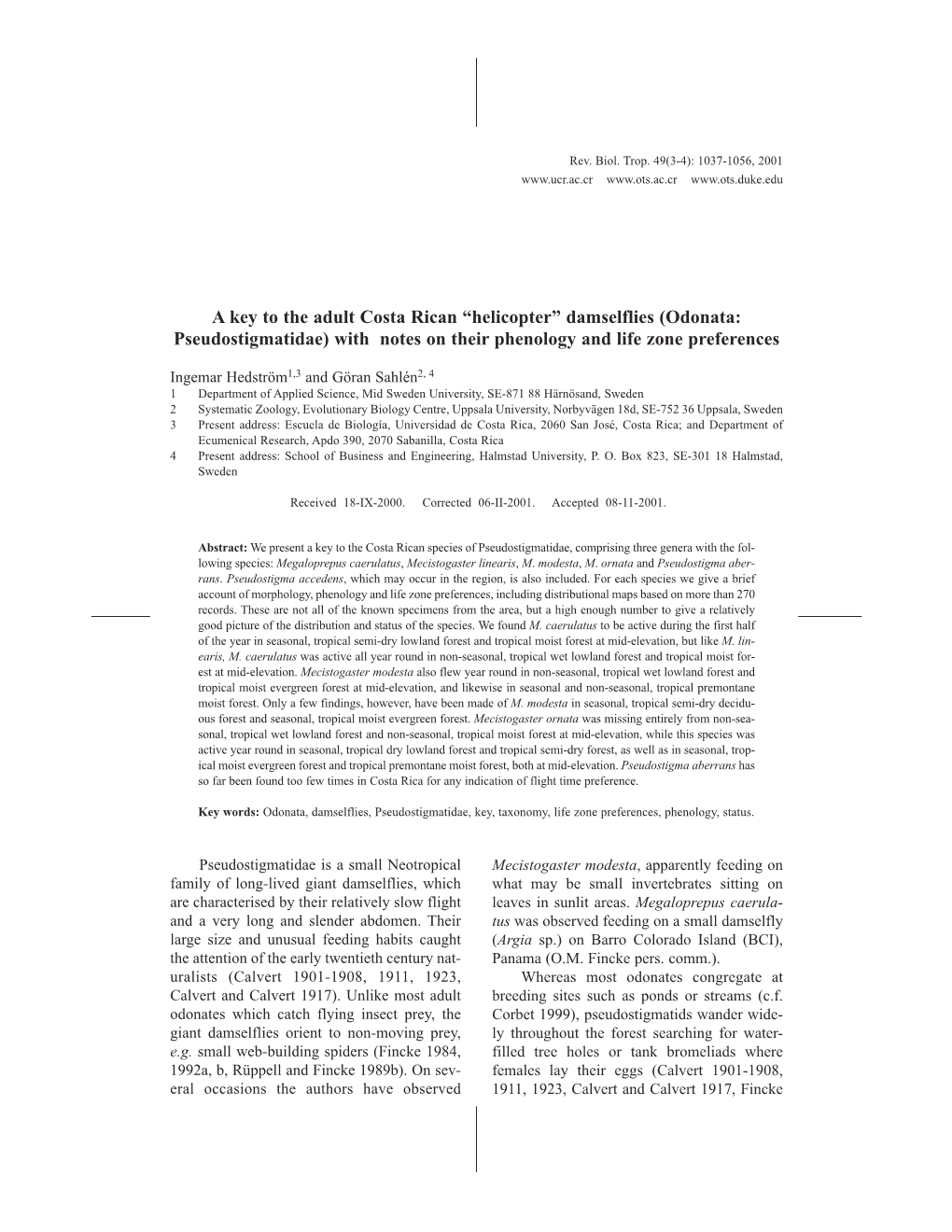 A Key to the Adult Costa Rican “Helicopter” Damselflies (Odonata: Pseudostigmatidae) with Notes on Their Phenology and Life Zone Preferences