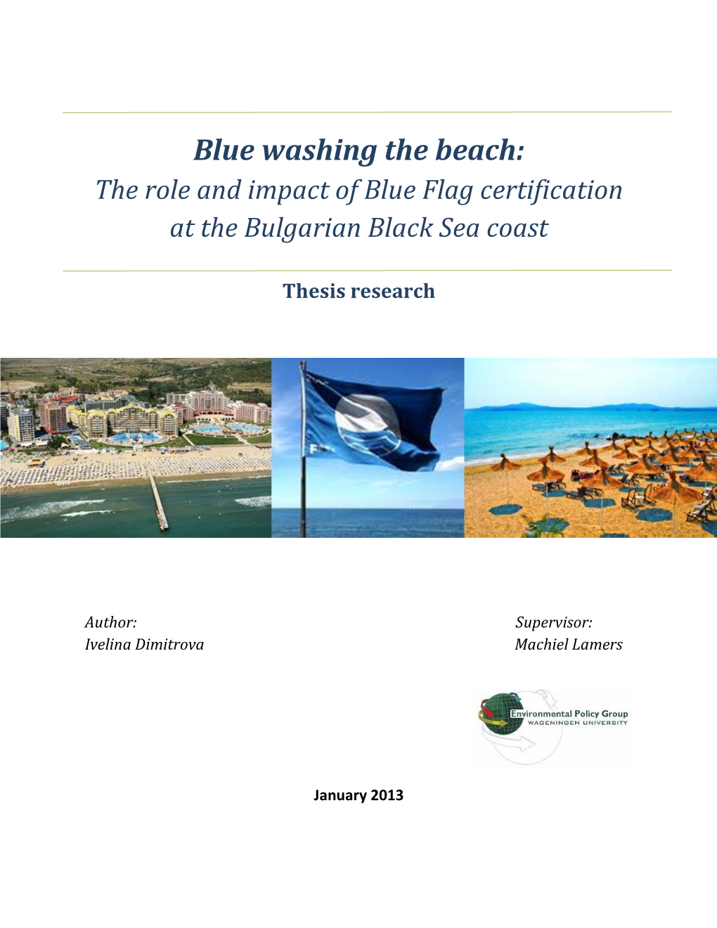 Blue Washing the Beach: the Role and Impact of Blue Flag Certification at the Bulgarian Black Sea Coast