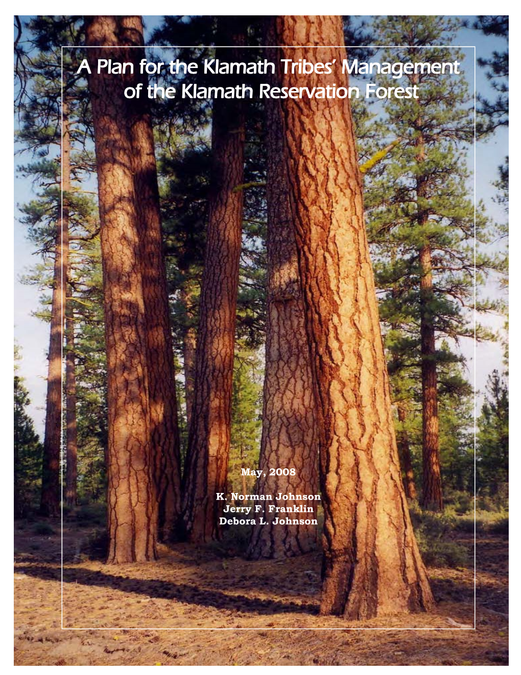 Klamath Tribes Forest Management Plan