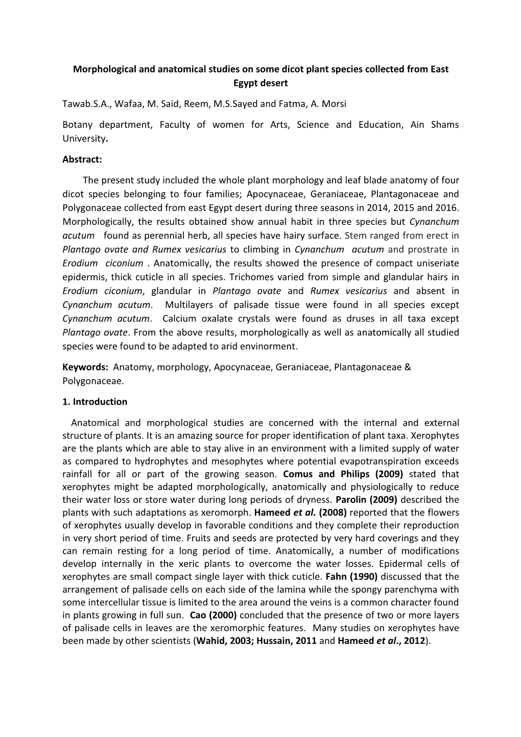 Morphological and Anatomical Studies on Some Dicot Plant Species Collected from East Egypt Desert Tawab.S.A., Wafaa, M. Said, Reem, M.S.Sayed and Fatma, A