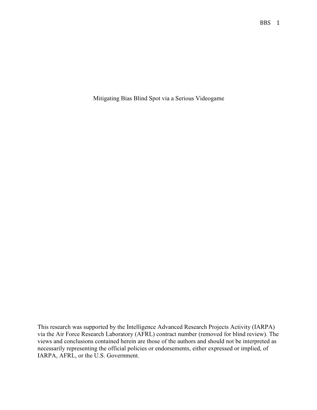 BBS 1 Mitigating Bias Blind Spot Via a Serious Videogame This Research Was Supported by the Intelligence Advanced Research Proje