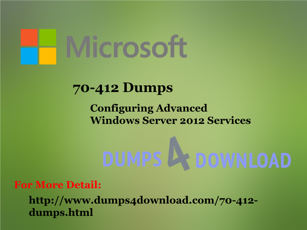 70-412 Dumps Configuring Advanced Windows Server 2012 Services