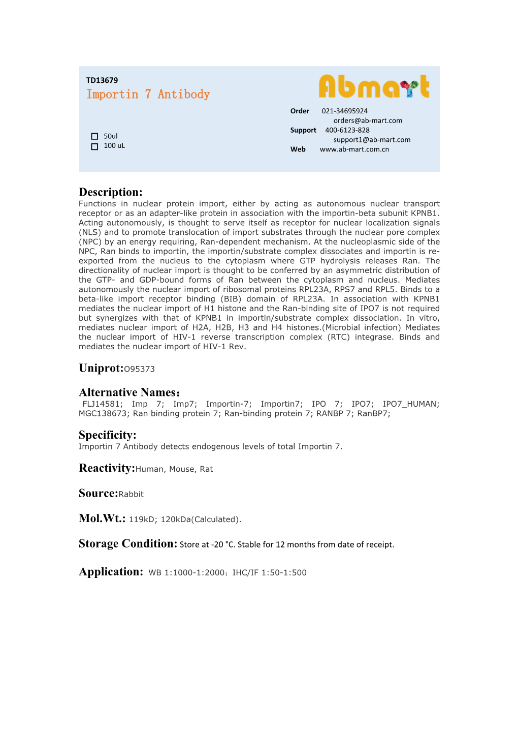 Importin 7 Antibody Order 021-34695924 Orders@Ab-Mart.Com Support 400-6123-828 50Ul Support1@Ab-Mart.Com 100 Ul √ √ Web