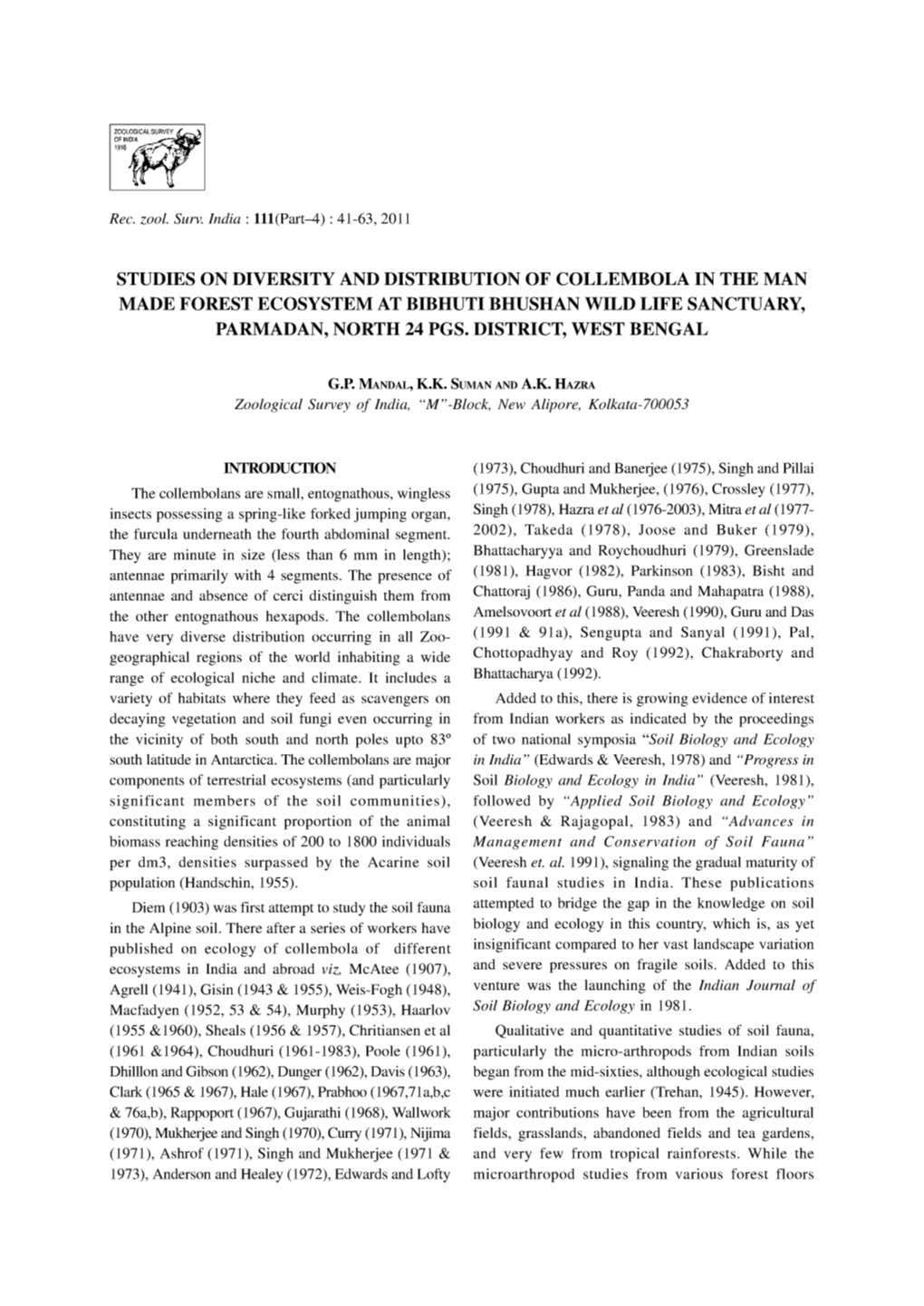 Studies on Diversity and Distribution of Collembola in the Man Made Forest Ecosystem at Bibhuti Bhushan Wild Life Sanctuary, Parmadan, North 24 Pgs