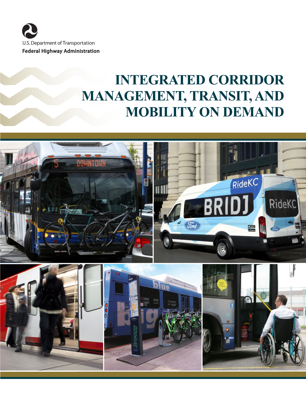 Integrated Corridor Management, Transit, and Mobility on Demand Notice