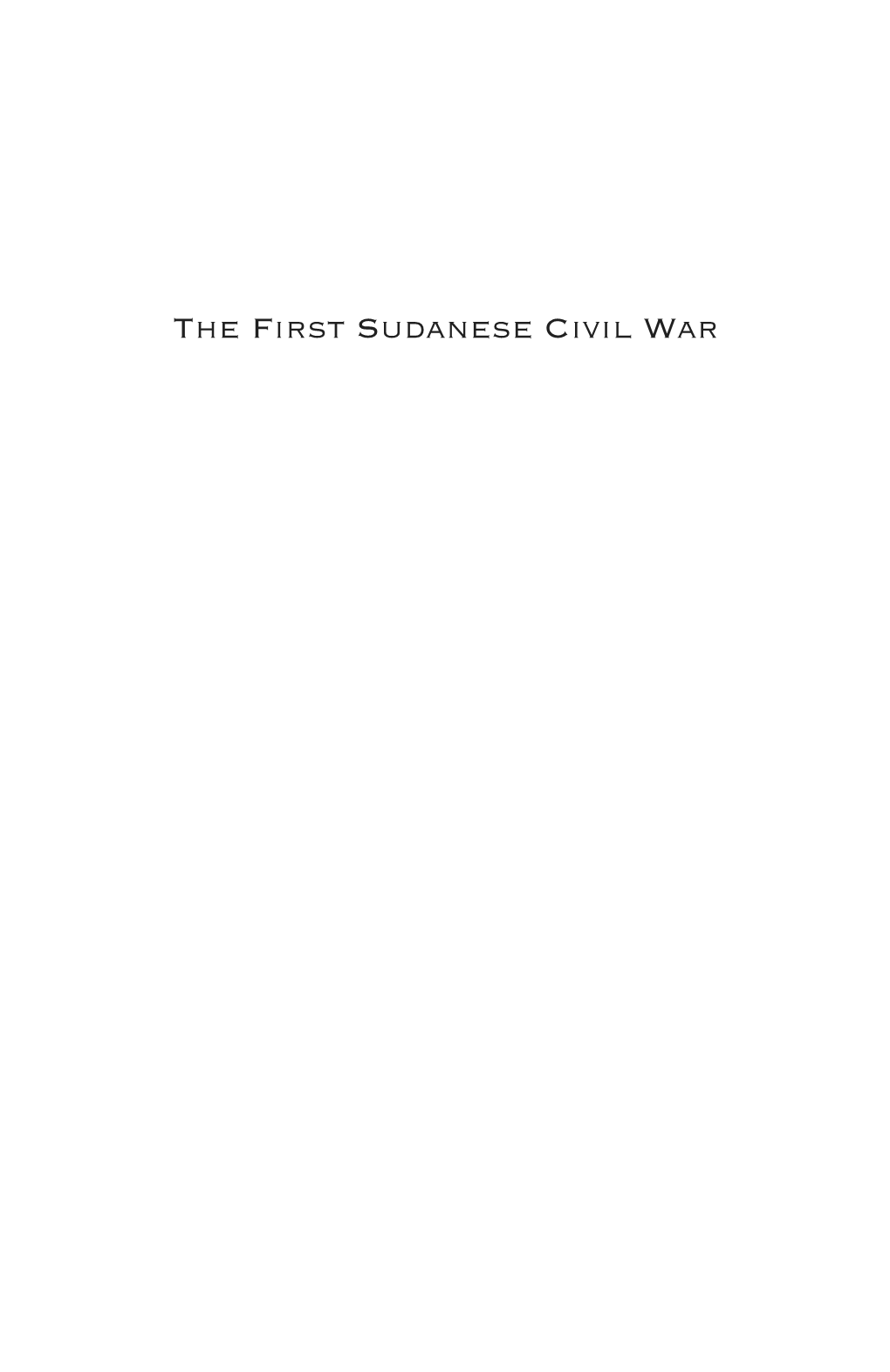 The First Sudanese Civil War This Page Intentionally Left Blank the First Sudanese Civil War