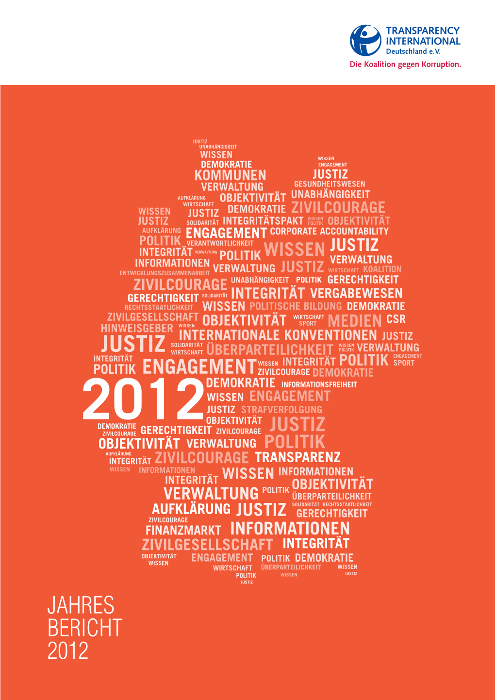 Jahres Bericht 2012 Zu Transparency Deutschland Transparency International Deutschland E