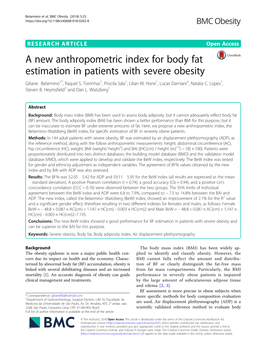 A New Anthropometric Index for Body Fat Estimation in Patients with Severe Obesity Giliane Belarmino1*, Raquel S