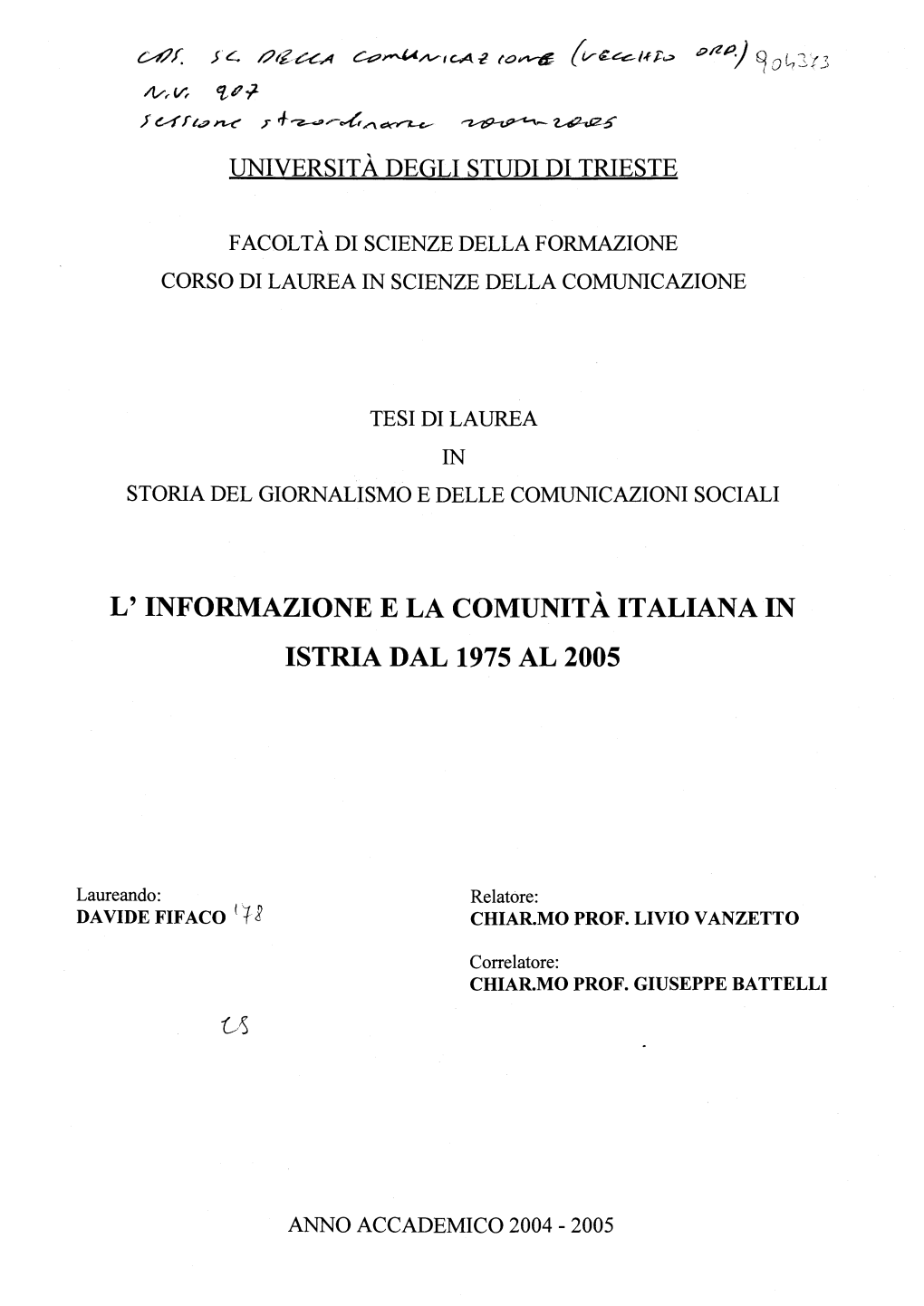 L' Informazione E La Comunità Italiana in Istria Dal 1975 Al 2005