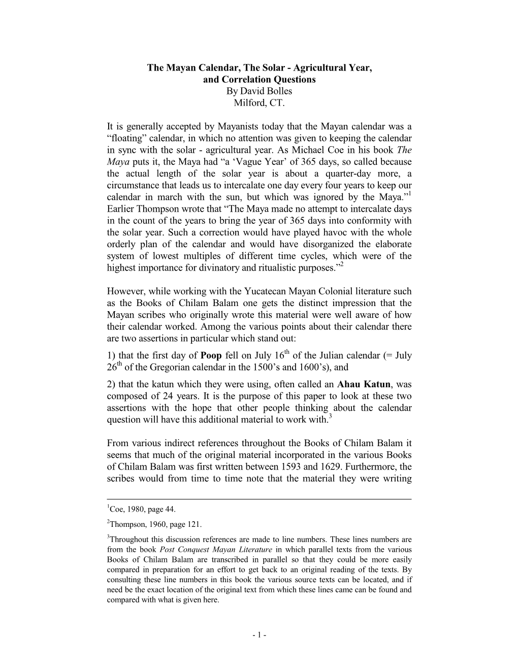 The Mayan Calendar, the Solar - Agricultural Year, and Correlation Questions by David Bolles Milford, CT