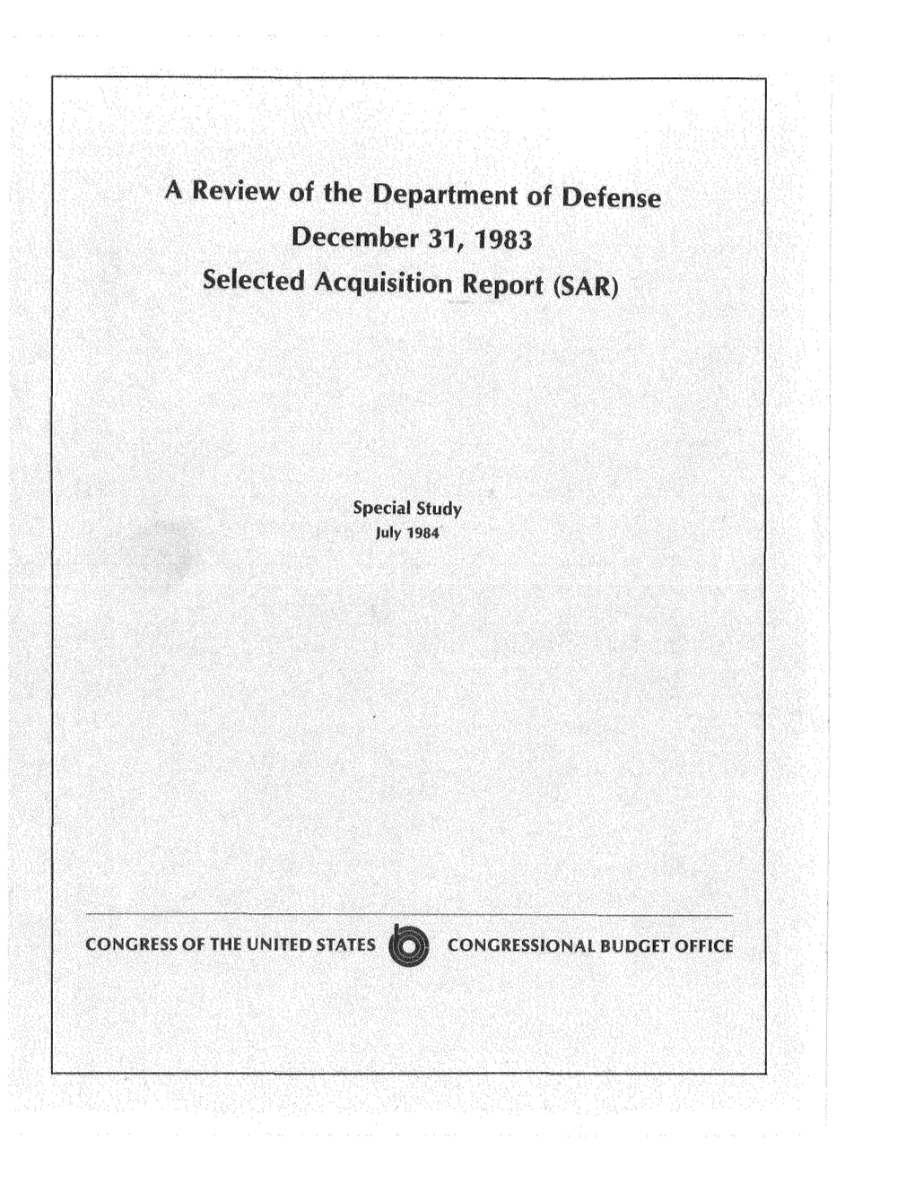 A Review of the Department of Defense December 31, 1983 Selected Acquisition Report (SAR)